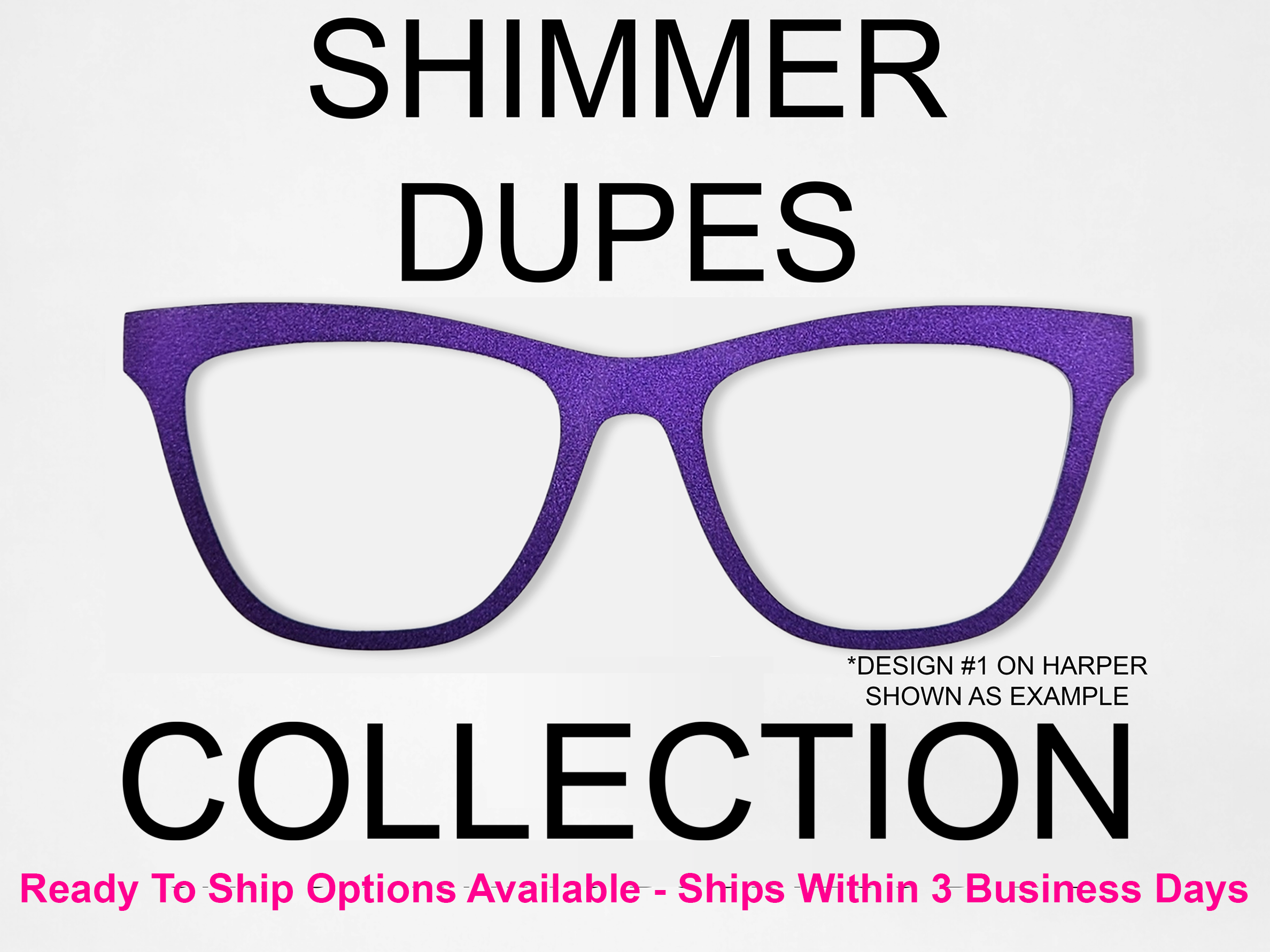 Shimmer Dupes Collection (RTS Available)