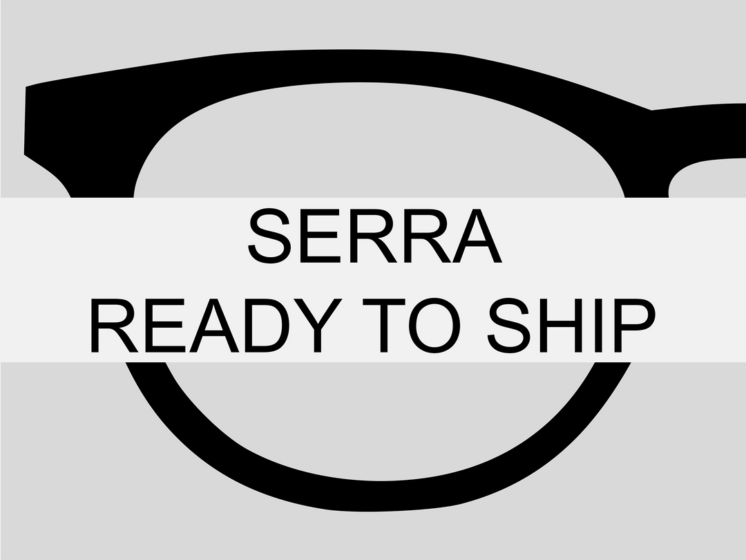 Serra Ready To Ship (RTS)