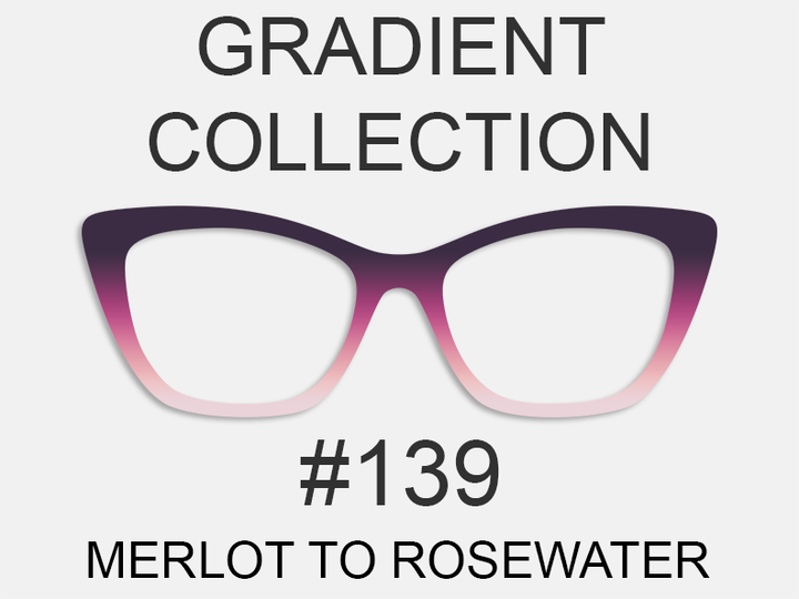 Gradient Collection - #139 Merlot to Rosewater
