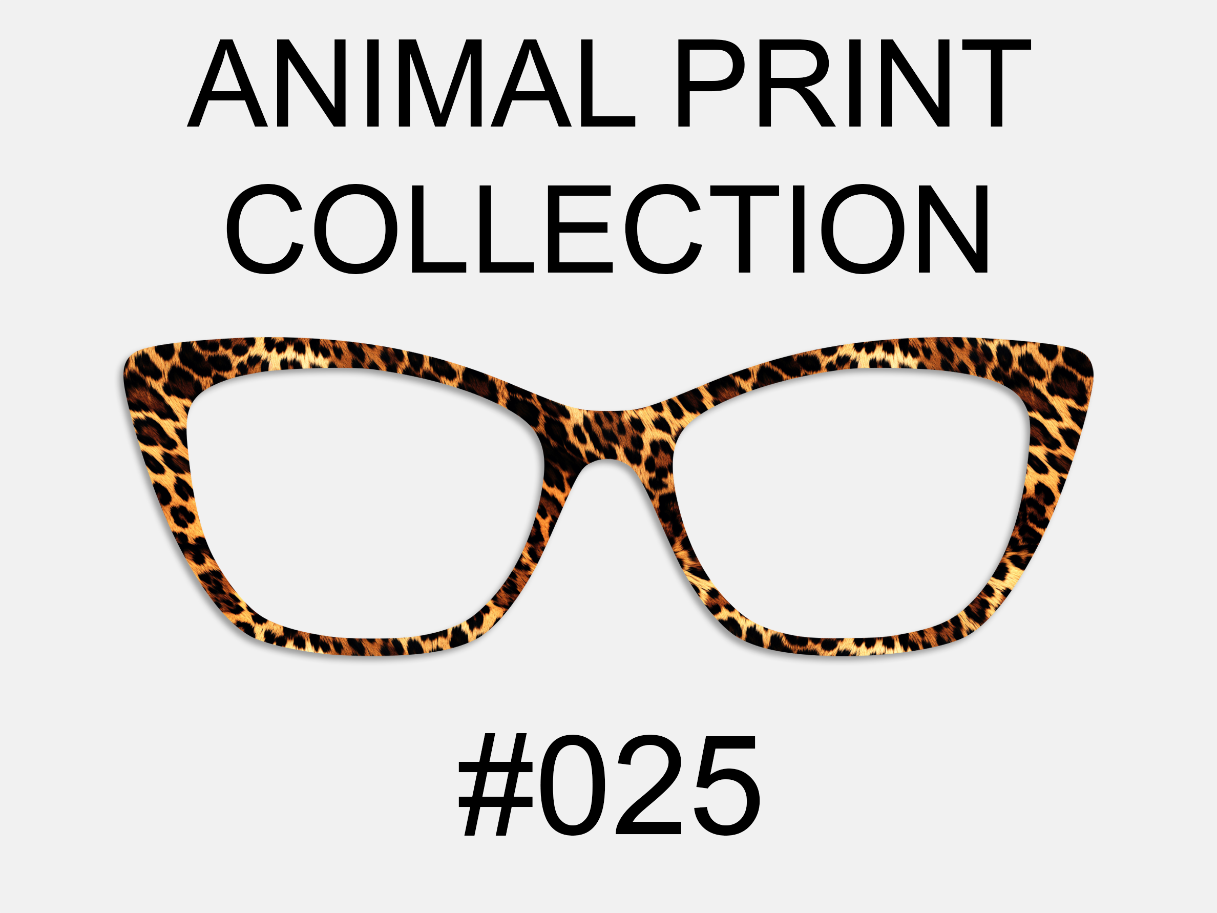 Animal Print Collection #025 – Tasha's Top Frames Inc