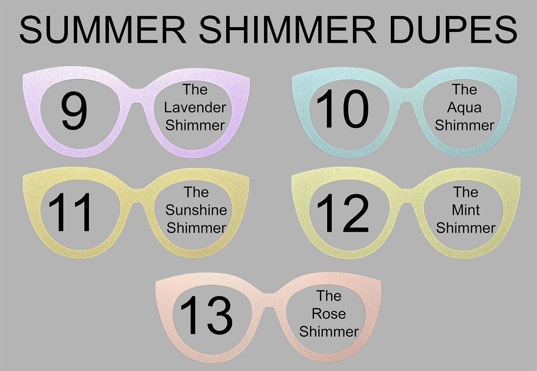 Shimmer Dupes Collection (RTS Available)