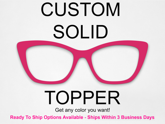 Custom Solid Color Metal Topper (Get Any Color)