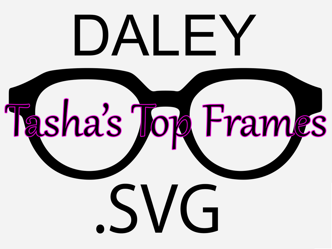 Daley .SVG File (For use with Cricut or other cutting machines)