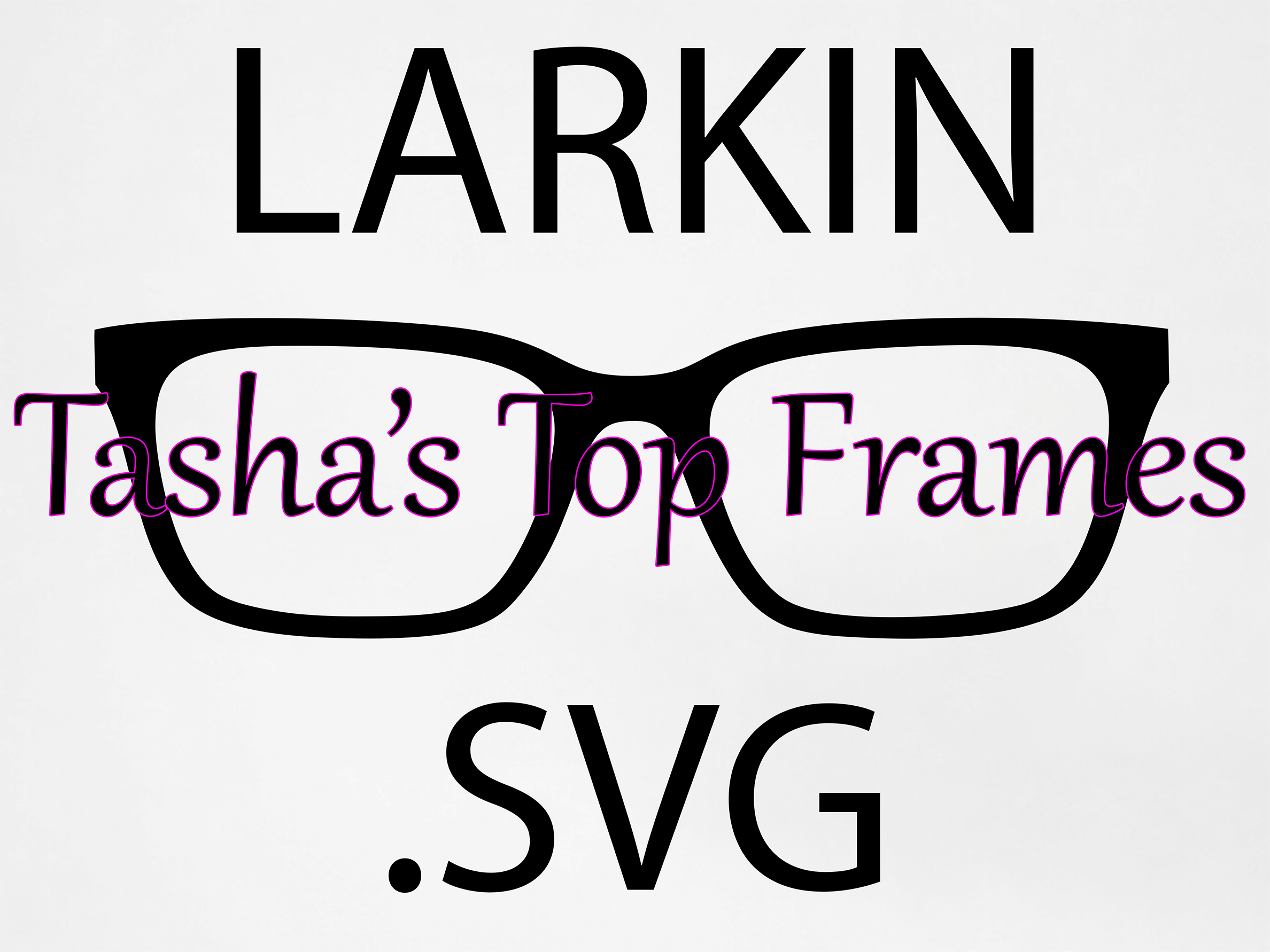 Larkin .SVG File (For use with Cricut or other cutting machines ...