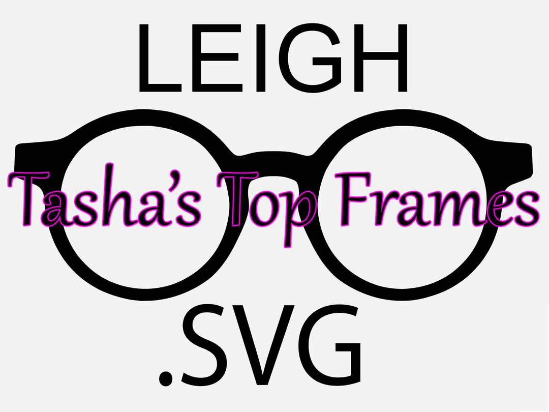 Leigh .SVG File (For use with Cricut or other cutting machines)