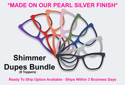 Shimmer Dupes Collection (RTS Available)