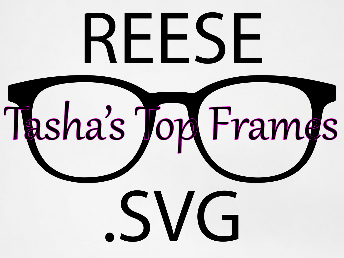 Reese .SVG File (For use with Cricut or other cutting machines)