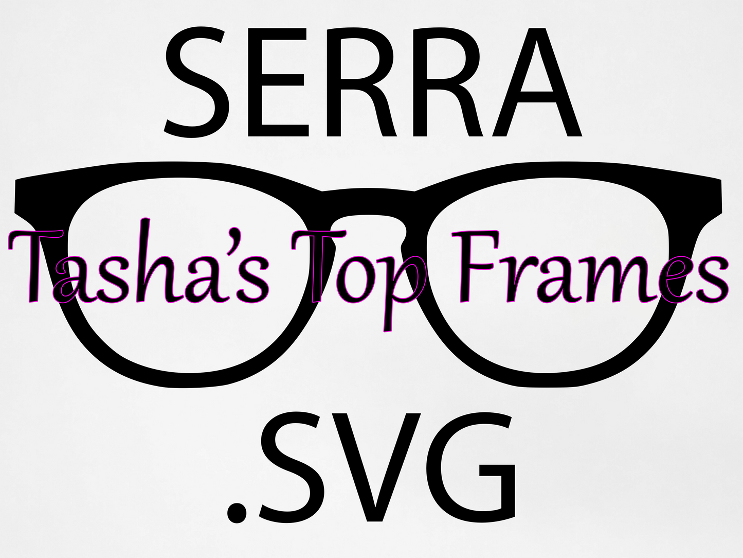 Serra .SVG File (For use with Cricut or other cutting machines)