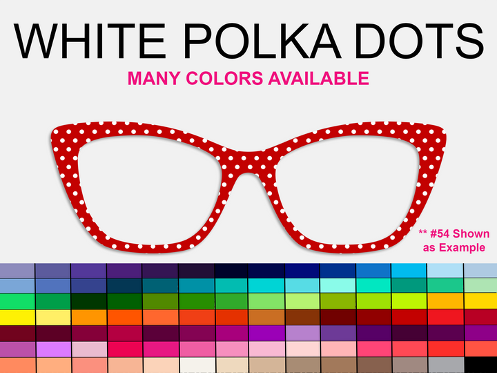 White Polka Dots (Many Colors Available)