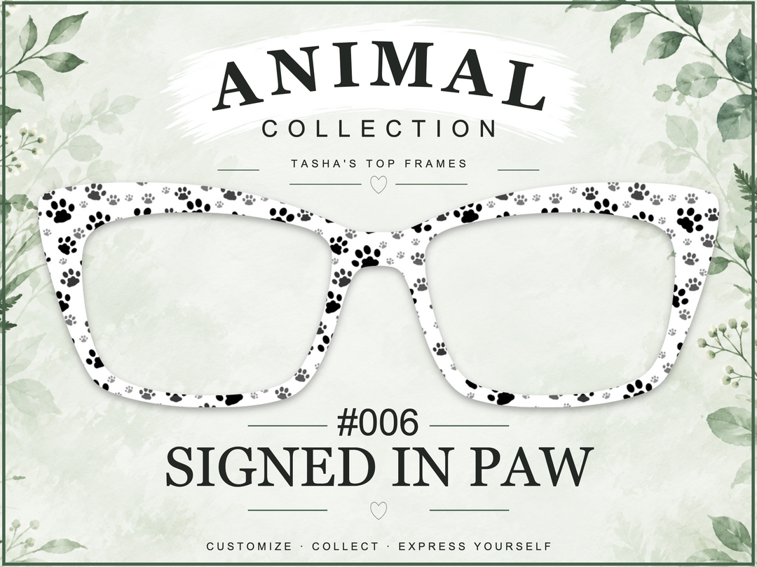 Animal Collection #006 - Signed in Paw